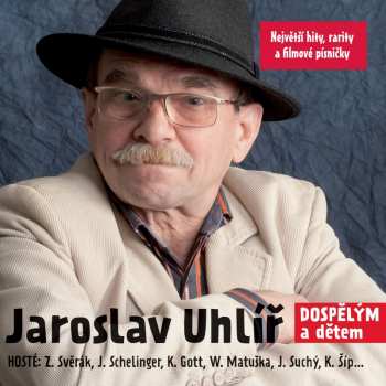 Album Jaroslav Uhlíř: Dospělým A Dětem