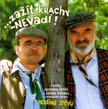 Album Jaroslav Uhlíř: ...Zažít Krachy - Nevadí!