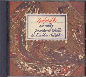 CD Jaroslav Uhlíř: Zpěvník (Písničky Jaroslava Uhlíře A Zdeňka Svěráka) 46106
