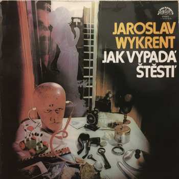 Album Jaroslav Wykrent: Jak Vypadá Štěstí