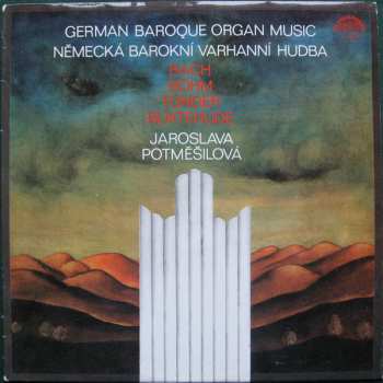 Album Jaroslava Potměšilová: German Baroque Organ Music