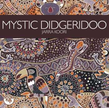 Album Jarra Koori: Mystic Didgeridoo