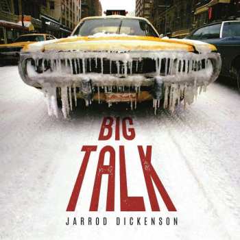 CD Jarrod Dickenson: Big Talk 415822