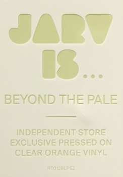 LP JARV IS...: Beyond The Pale LTD | CLR 135427