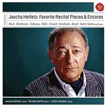 Album Jascha Heifetz: Favorite Recital Pieces & Encores