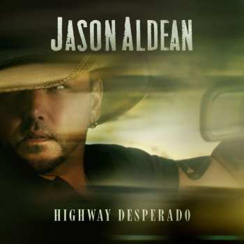 Album Jason Aldean: Highway Desperado
