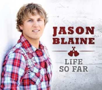 Album Jason Blaine: Life So Far