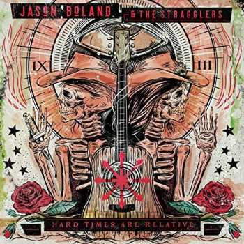 Album Jason Boland & The Stragglers: Hard Times Are Relative