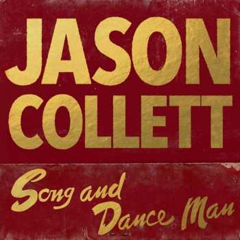 Album Jason Collett: Song And Dance Man