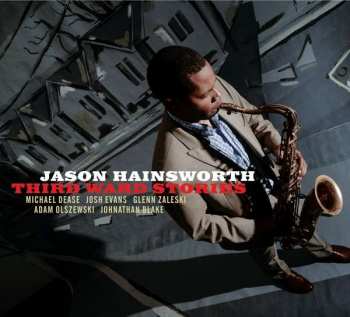 Album Jason Hainsworth: Third Ward Stories