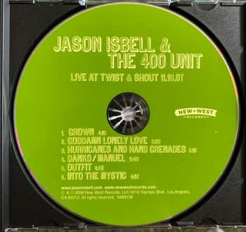 CD Jason Isbell And The 400 Unit: Live At Twist & Shout 11.16.07 425926