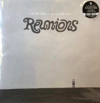 LP Jason Isbell And The 400 Unit: Reunions 157211