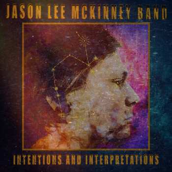 Album Jason Lee McKinney Band: Intentions And Interpretations
