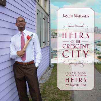 Album Jason Marsalis: Heirs Of The Crescent City