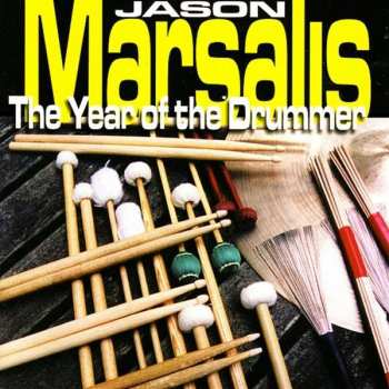 Album Jason Marsalis: The Year Of The Drummer