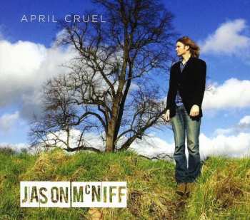 Album Jason McNiff: April Cruel
