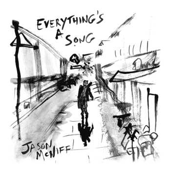 Album Jason McNiff: Everything's A Song