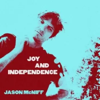 Jason McNiff: Joy And Independence