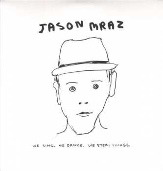 2LP Jason Mraz: We Sing, We Dance, We Steal Things 433746