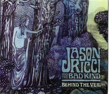 Album Jason Ricci & The Bad Kind: Behind the veil