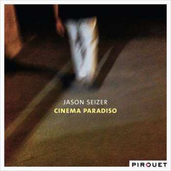 Album Jason Seizer: Cinema Paradiso
