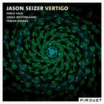 Album Jason Seizer: Vertigo