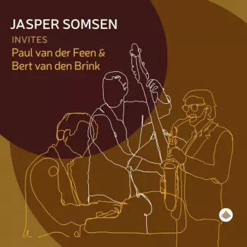 Jasper Somsen: Jasper Somsen Invites Paul Van Der Feen And Bert V