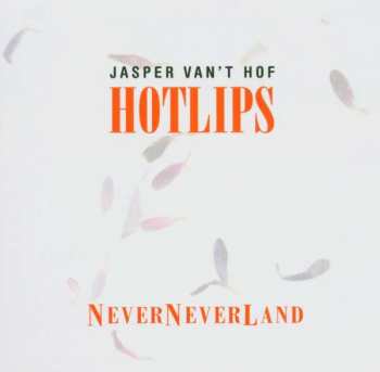 Album Jasper Van't Hof: NeverNeverLand
