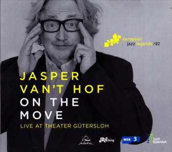 Jasper Van't Hof: On The Move (Live At Theater Gütersloh)