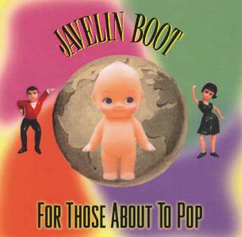 Album Javelin Boot: For Those About To Pop