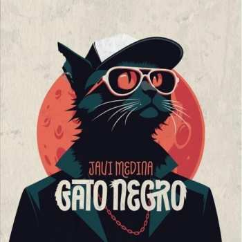 Album Javi Medina: Gato Negro