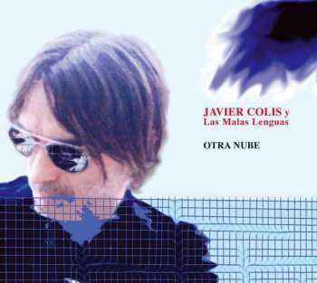 Album Javier Colis Y Las Malas Lenguas: Otra Nube