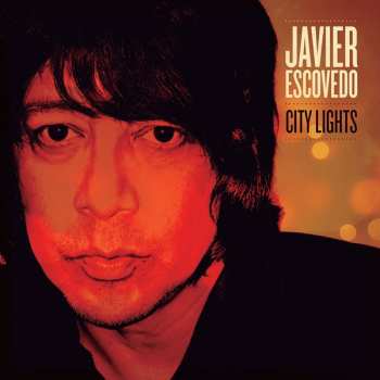 Album Javier Escovedo: City Lights