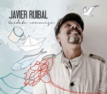 Album Javier Ruibal: Quédate Conmigo
