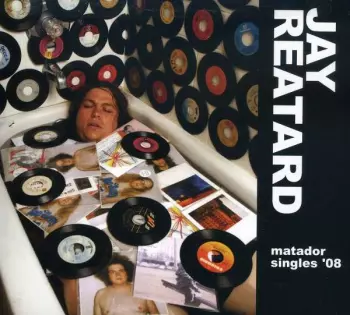 Jay Reatard: Matador Singles '08