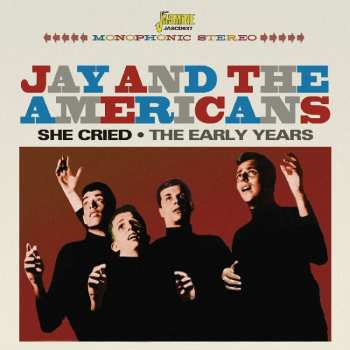 CD Jay & The Americans: She Cried/Come A Little Bit Closer 523521