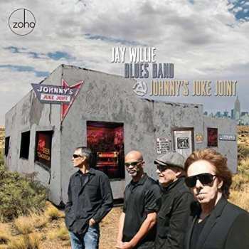 Jay Willie Blues Band: Johnny's Juke Joint