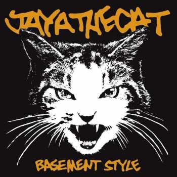 Jaya The Cat: Basement Style