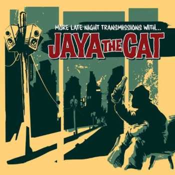 CD Jaya The Cat: More Late Night Transmissions With ... 280914
