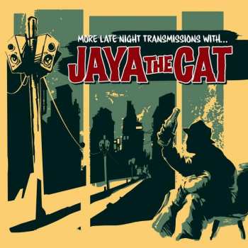 CD Jaya The Cat: More Late Night Transmissions With ... 373709