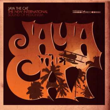 LP Jaya The Cat: The New International Sound Of Hedonism 478846