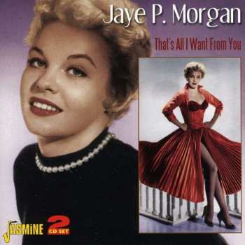 Album Jaye P. Morgan: That's All I Want From You