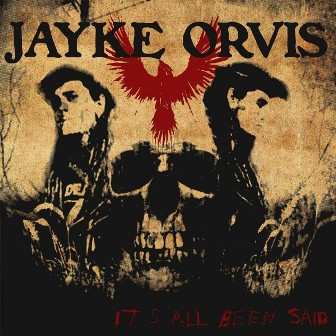 LP Jayke Orvis: It's All Been Said 505805