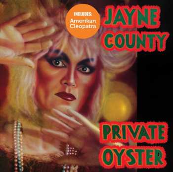 Album Jayne County: Amerikan Cleopatra/private Oyster