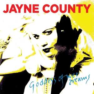 Album Jayne County: Goddess Of Wet Dreams