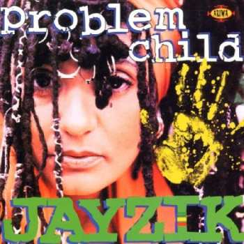 Jayzik: Problem Child