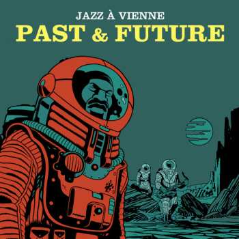 Album Jazz A Vienne: Jazz A Vienne Past & Future