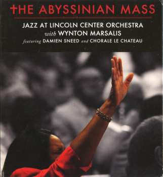 Jazz At Lincoln Center: The Abyssinian Mass
