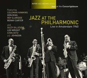 CD Jazz At The Philharmonic: Live In Amsterdam 1960 519749