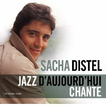Album Sacha Distel: Jazz D'Aujourd'hui / Chante